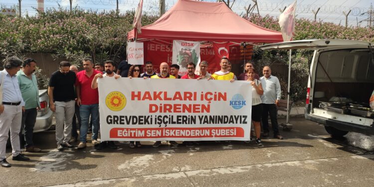 GREVDEKİ İŞÇİLERE DESTEK ZİYARETİ